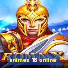 animes 18 online